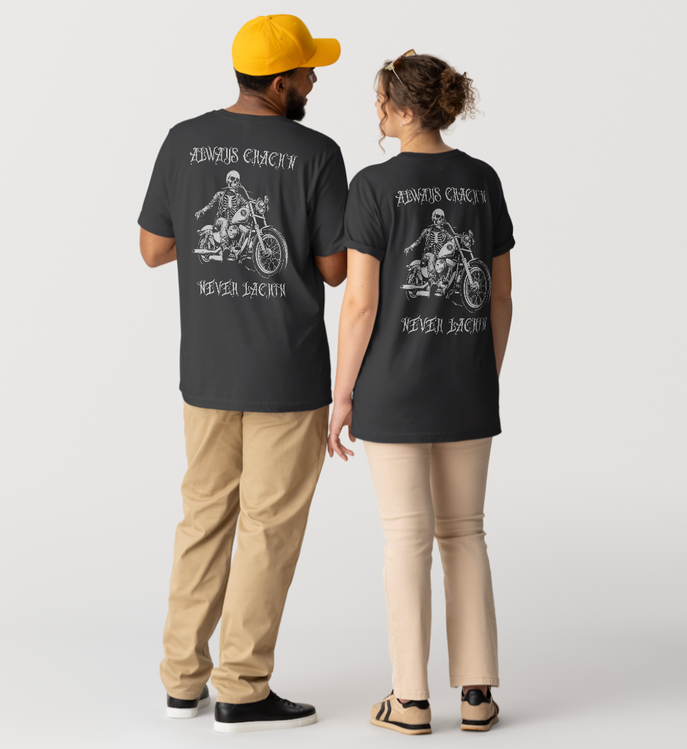 Always Crackin' Never Lackin' Tee