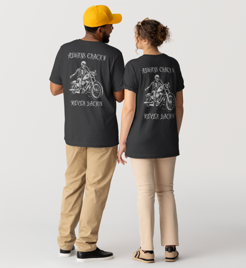 Always Crackin' Never Lackin' Tee